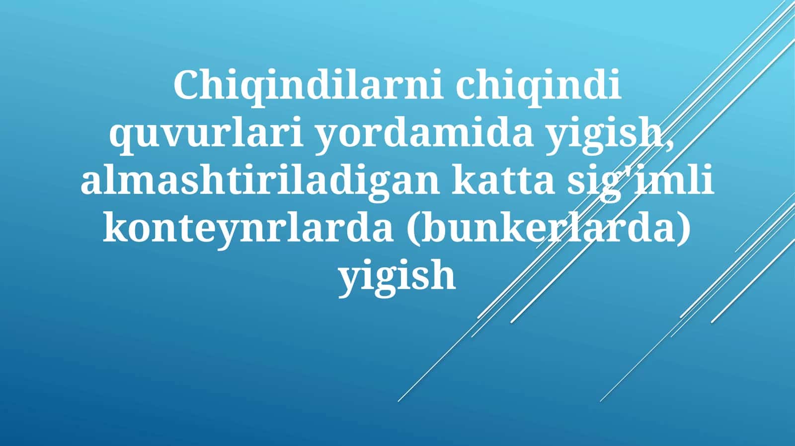 Chiqindilarni yigish va tashish 1