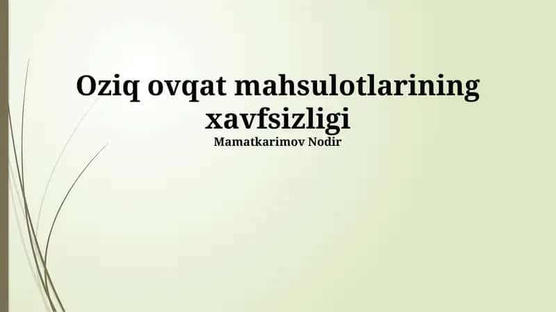 Oziq ovqat mahsulotlarining xavfsizligi 1
