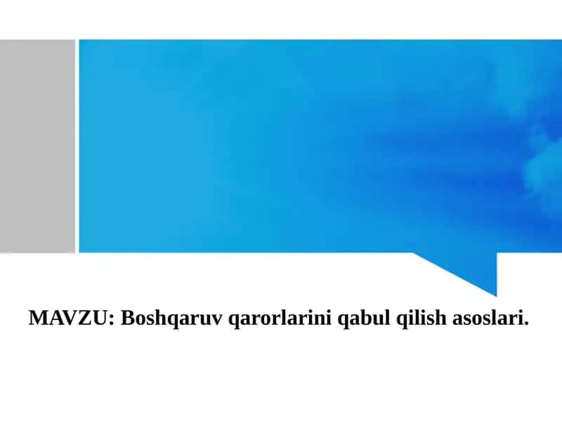 Boshqaruv qarorlarini qabul qilish asoslari 1