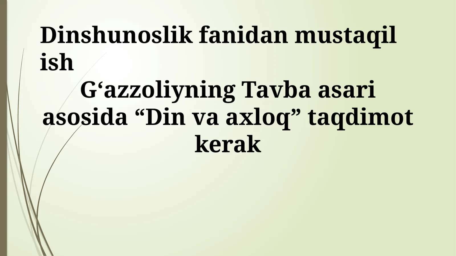 Dinshunoslik fanidan mustaqil ish 1