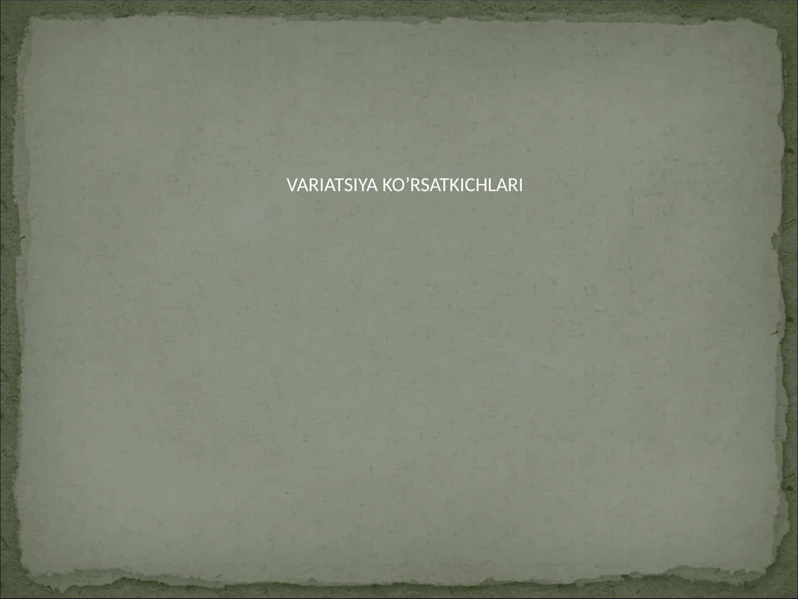 VARIATSIYA KO’RSATKICHLARI 1