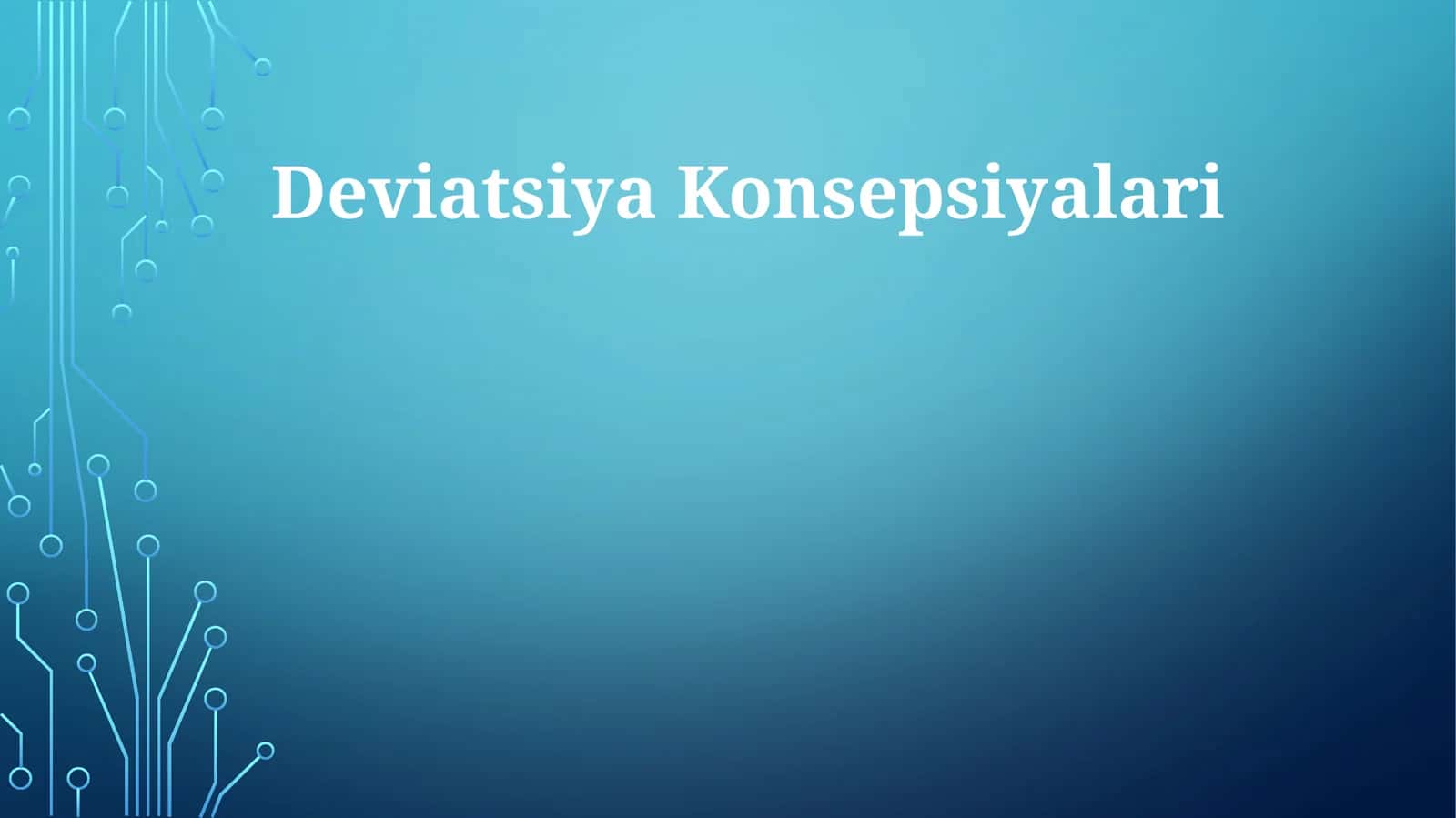 Deviatsiya Konsepsiyalari 1