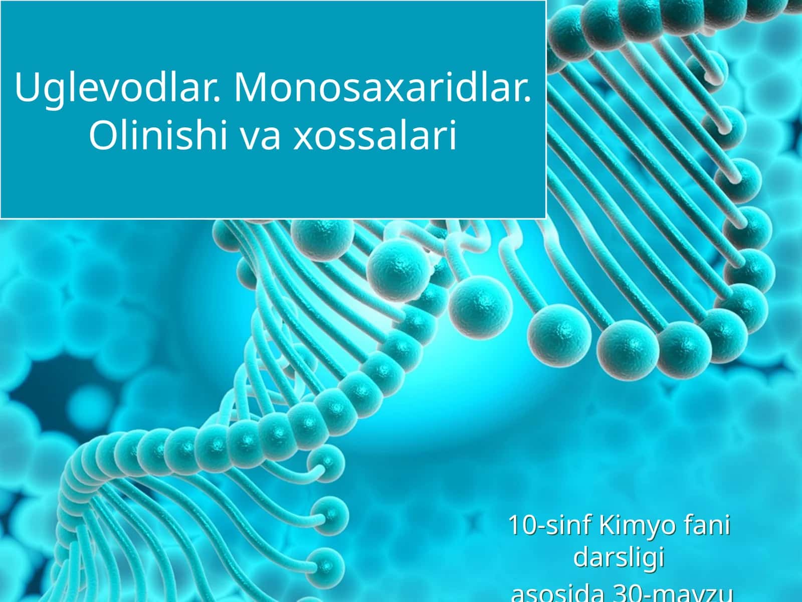 Uglevodlar. Monosaxaridlar.Olinishi va xossalari 1