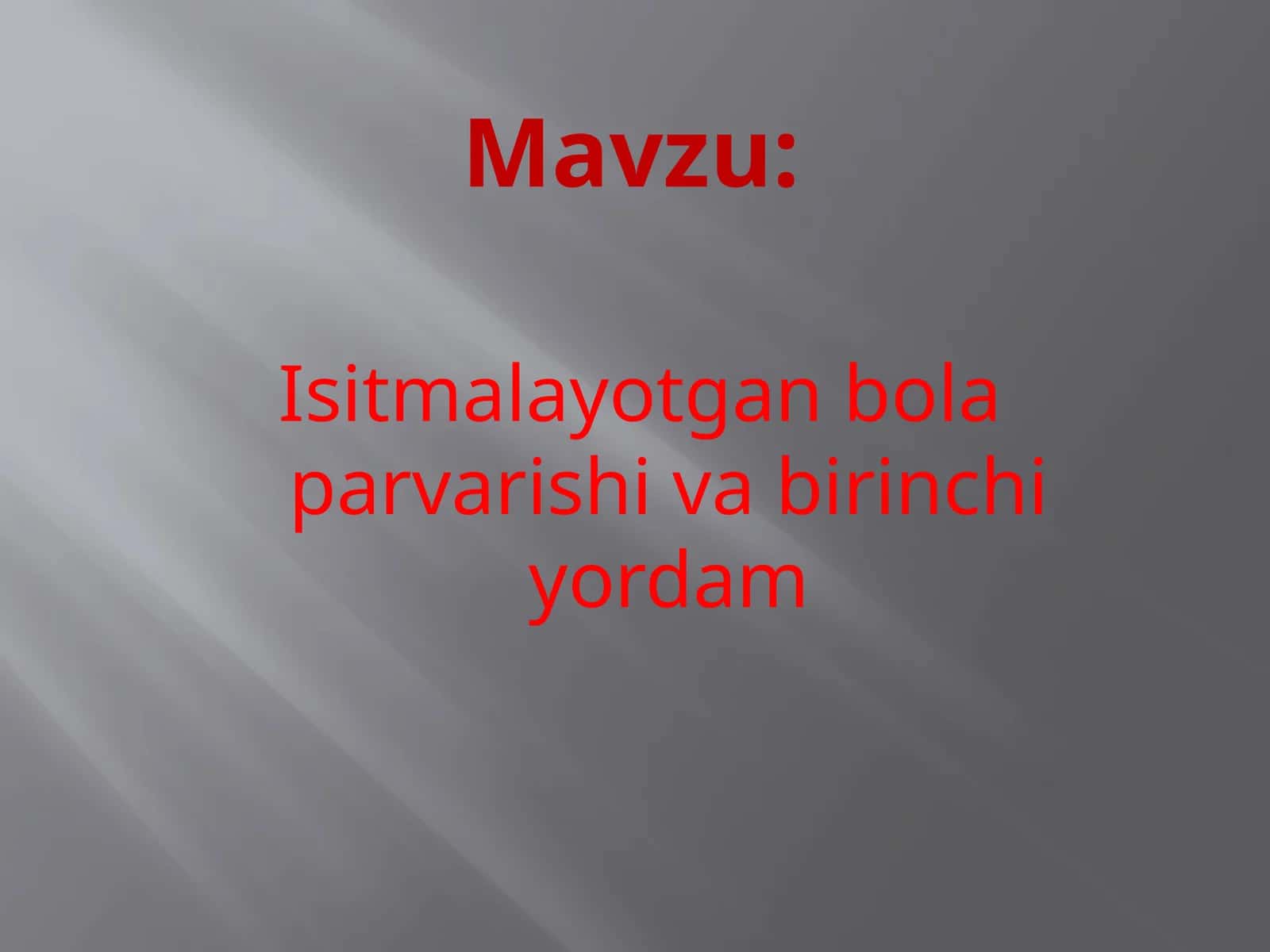 Isitmalayotgan bola parvarishi va birinchi yordam 1
