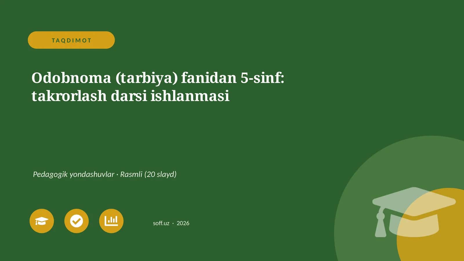 Odobnoma (tarbiya) fanidan 5-sinf: takrorlash darsi ishlanmasi 1