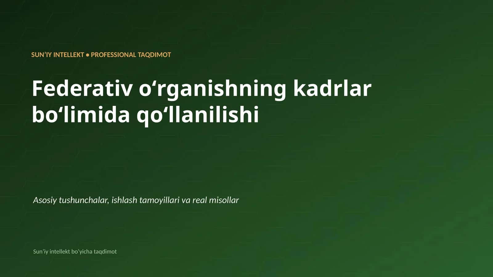 SUNʼIY INTELLEKT • PROFESSIONAL TAQDIMOT 1