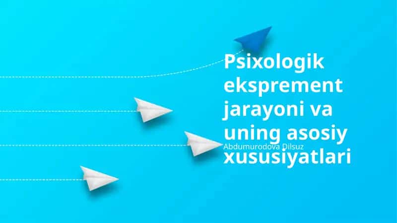 Psixologik Eksperimentning Asosiy Xususiyatlari 1