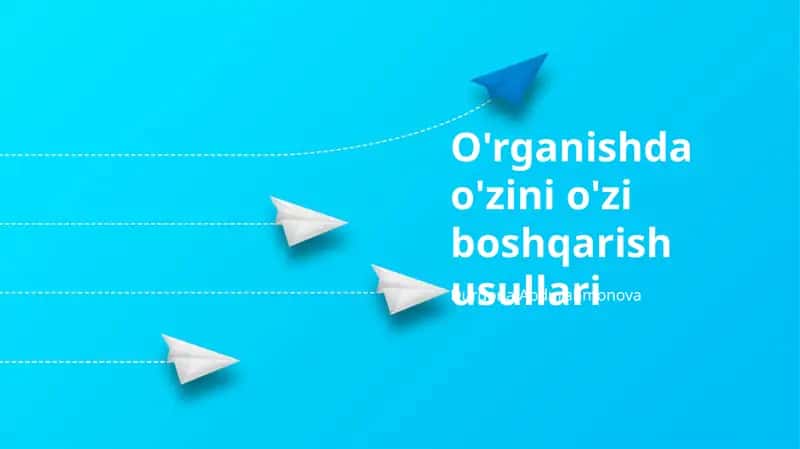 O'rganishda o'zini o'zi boshqarish usullari 1