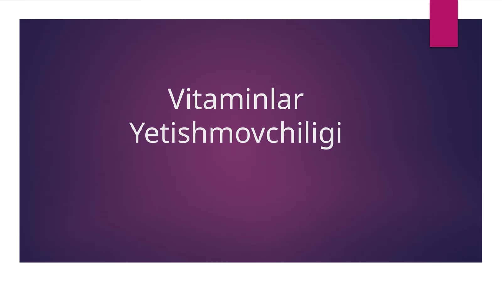 Vitaminlar Yetishmovchiligi 1
