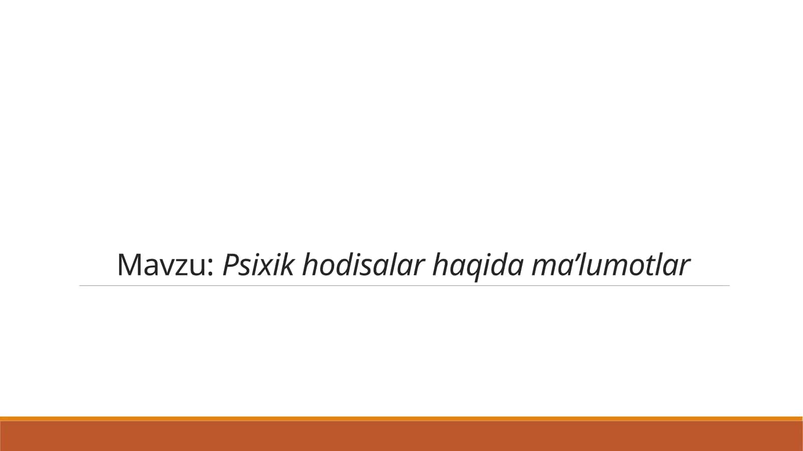 Psixik hodisalar haqida ma’lumotlar 1