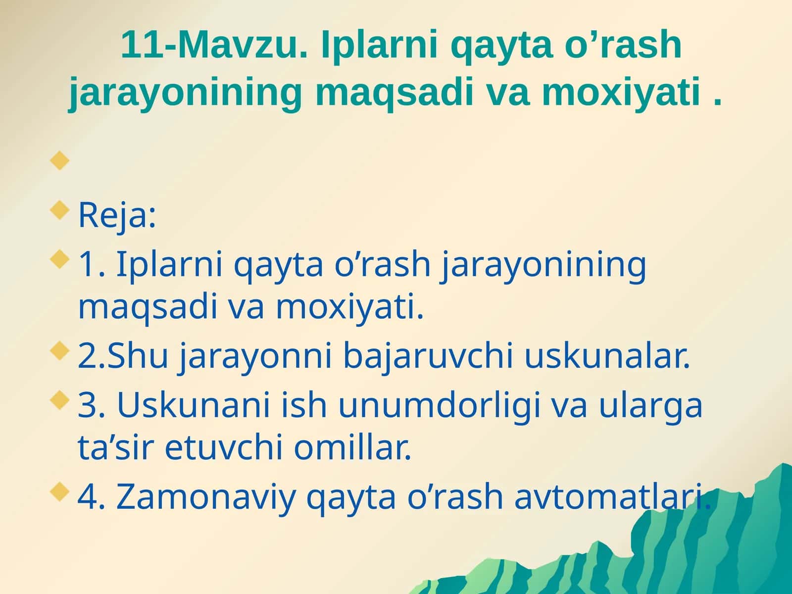 Iplarni qayta o’rash jarayonining maqsadi va moxiyati 1