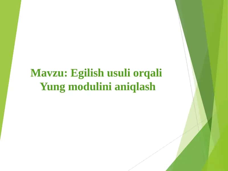 Egilish usuli orqali Yung modulini aniqlash 1