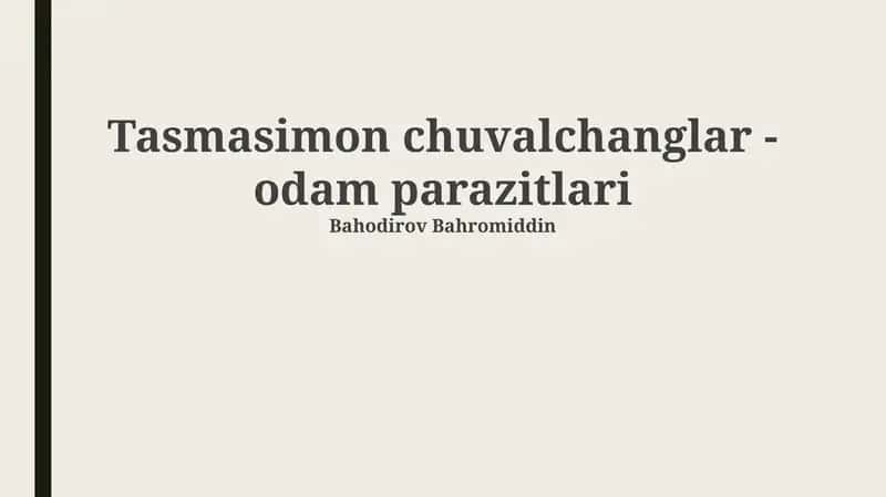 Tasmasimon chuvalchanglar - odam parazitlari 1