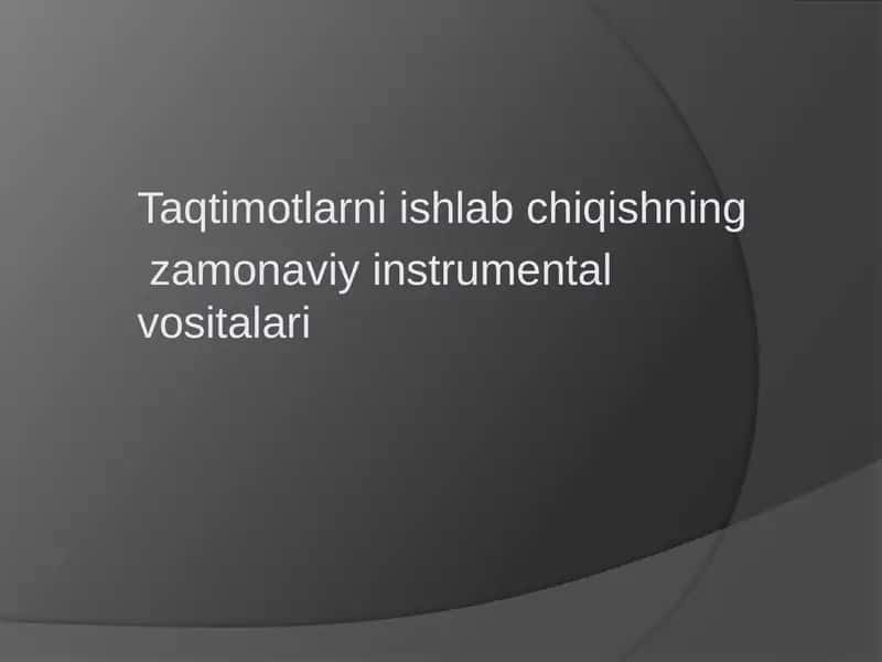 Taqtimotlarni ishlab chiqishning zamonaviy instrumental vositalari 1