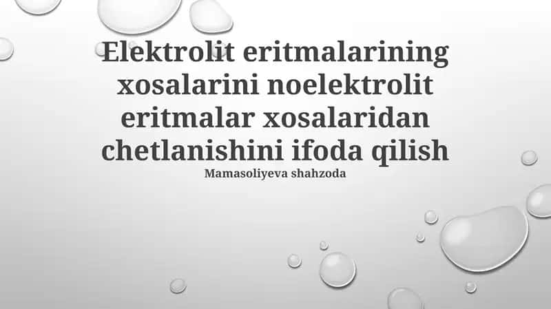 Elektrolit eritmalarining xosalarini noelektrolit eritmalar xosalaridan chetlanishini ifoda qilish 1