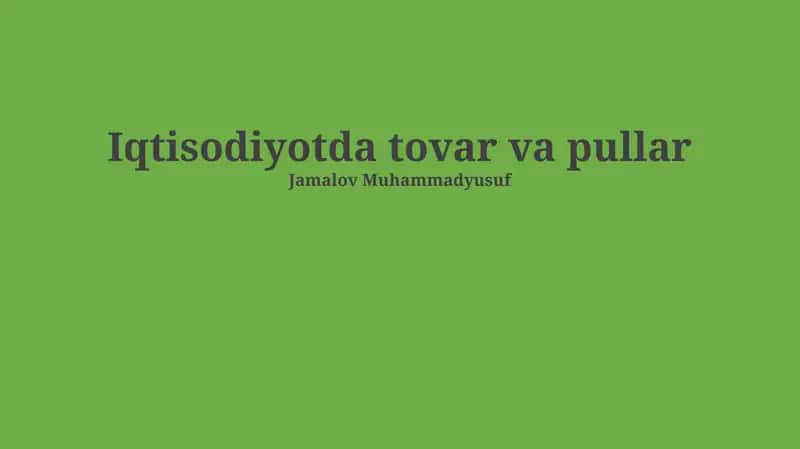 Iqtisodiyotda tovar va pullar 1