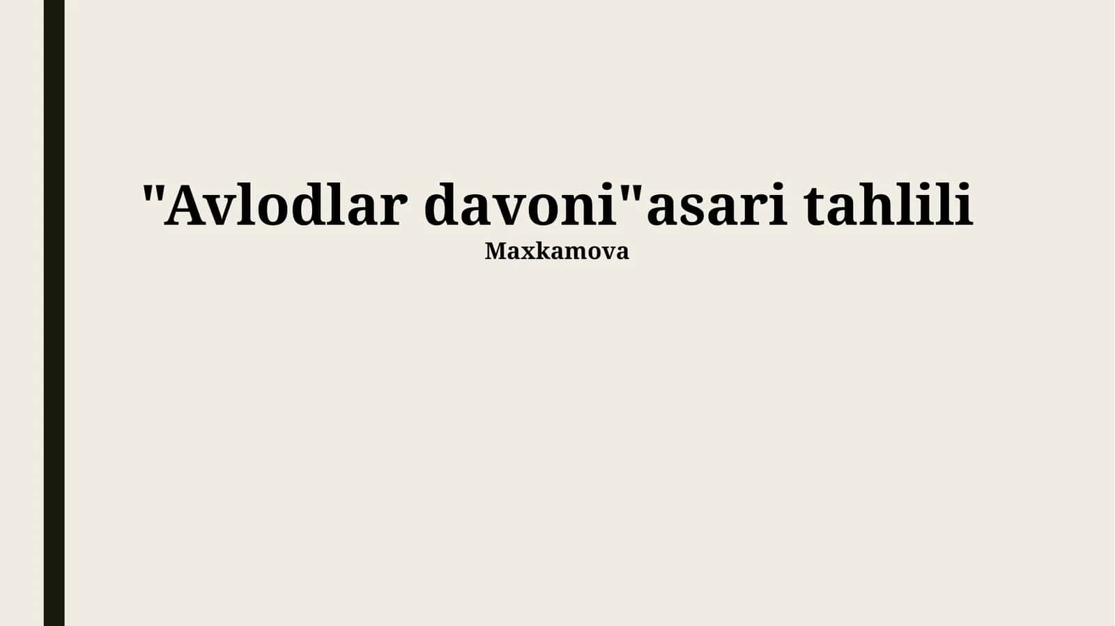 Avlodlar davoni asari tahlili 1