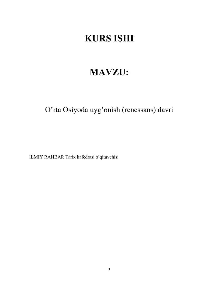 O’rta Osiyoda uyg’onish (renessans) davri mavzusida kurs ishi. 1