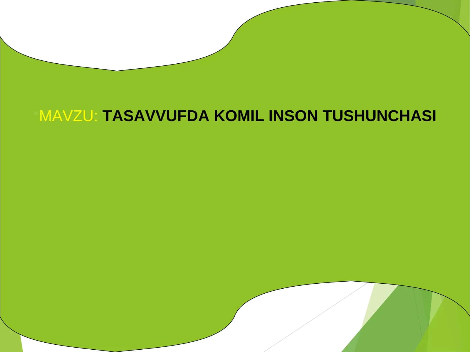 TASAVVUFDA KOMIL INSON TUSHUNCHASI 1