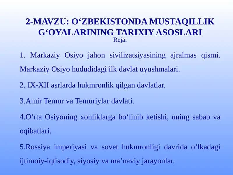 O‘ZBEKISTONDA MUSTAQILLIK G‘OYALARINING TARIXIY ASOSLARI 1