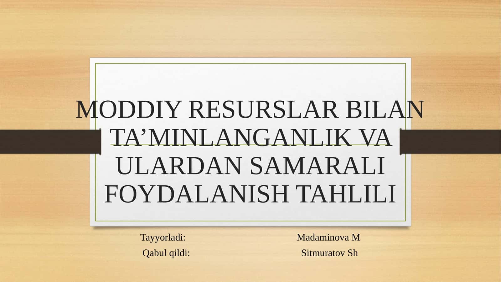 moddiy resurslar bilan ta'minlanganlik 1