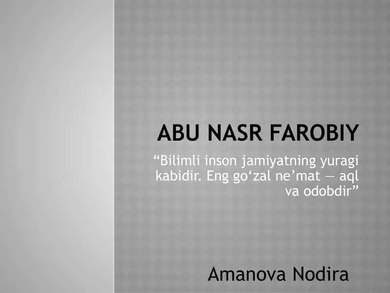 Bilim va odob — jamiyat yuragi(Abu Nasr Farobiy) 1