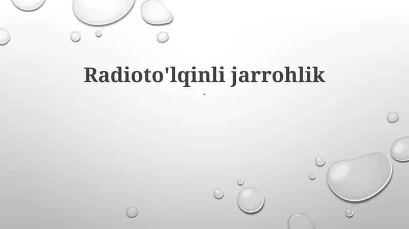 Radioto'lqinli jarrohlik 1