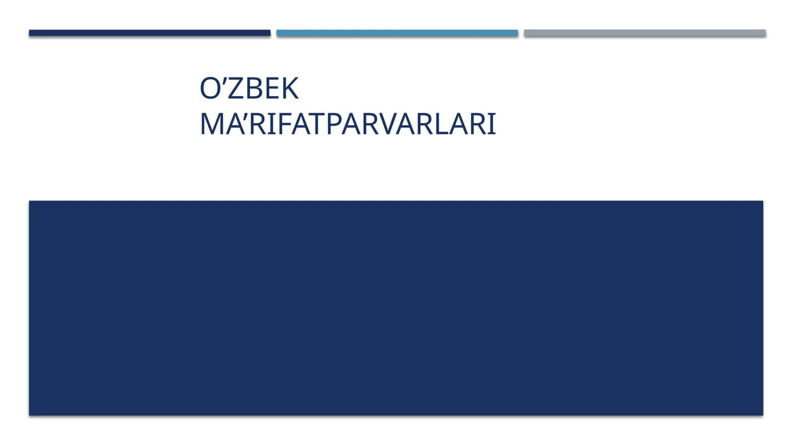 O’zbek ma’rifatparvarlari 1