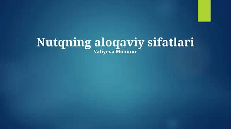 Nutqning aloqaviy sifatlari 1