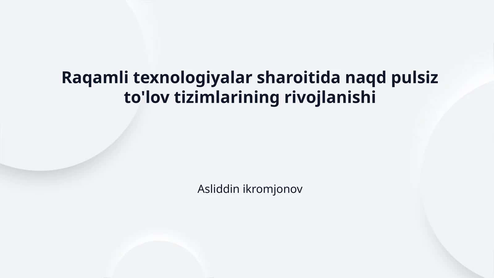 Raqamli texnologiyalar sharoitida naqd pulsiz to'lov tizimlarining rivojlanishi 1