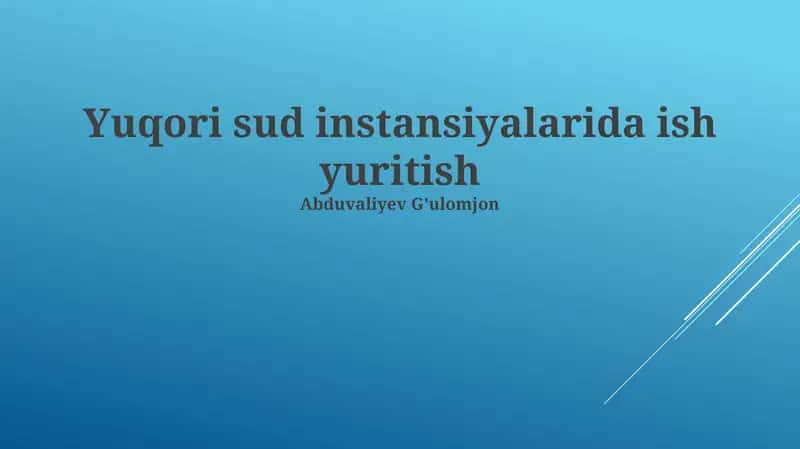 Yuqori sud instansiyalarida ish yuritish 1