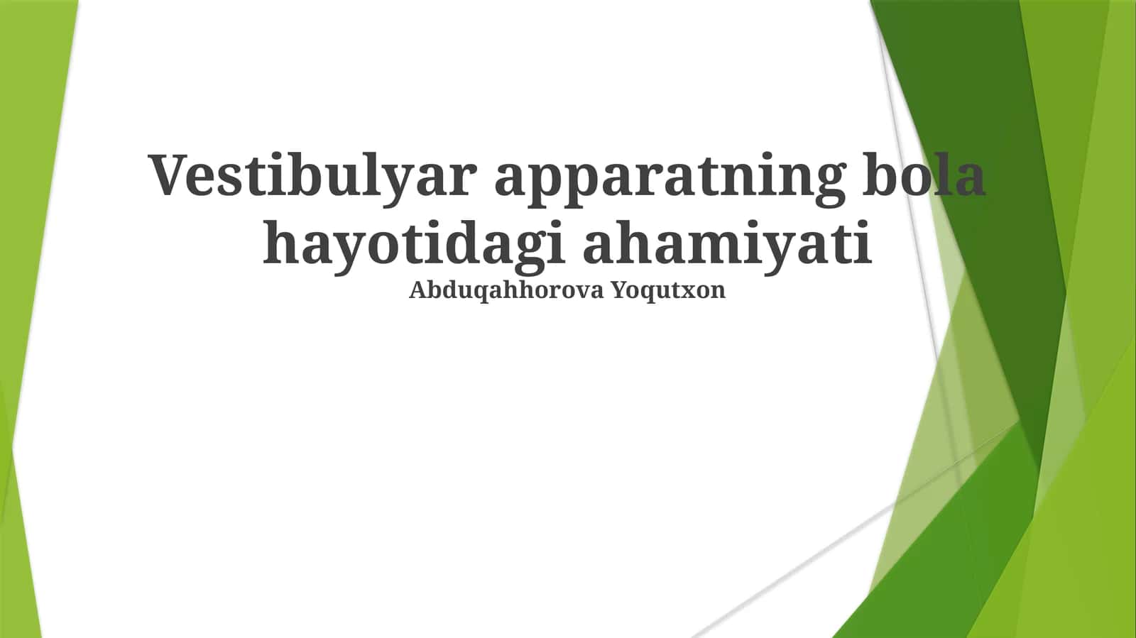 Vestibulyar apparatning bola hayotidagi ahamiyati 1