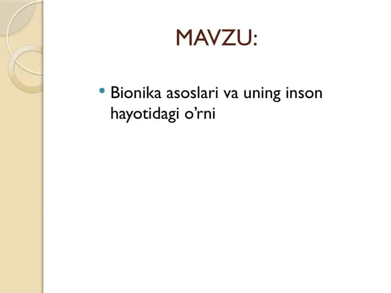 Bionika asoslari va uning inson hayotidagi o’rni 1