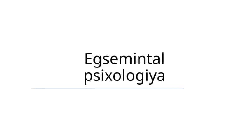 Egsemintal psixologiya 1
