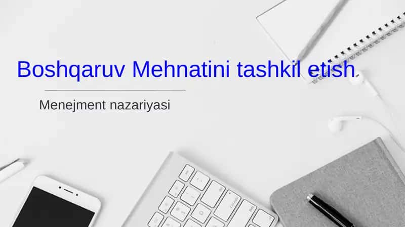 Mehnatini tashkil etish 1