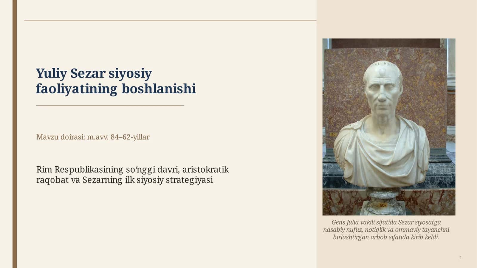 Yuliy Sezar siyosiy faoliyatining boshlanishi 1