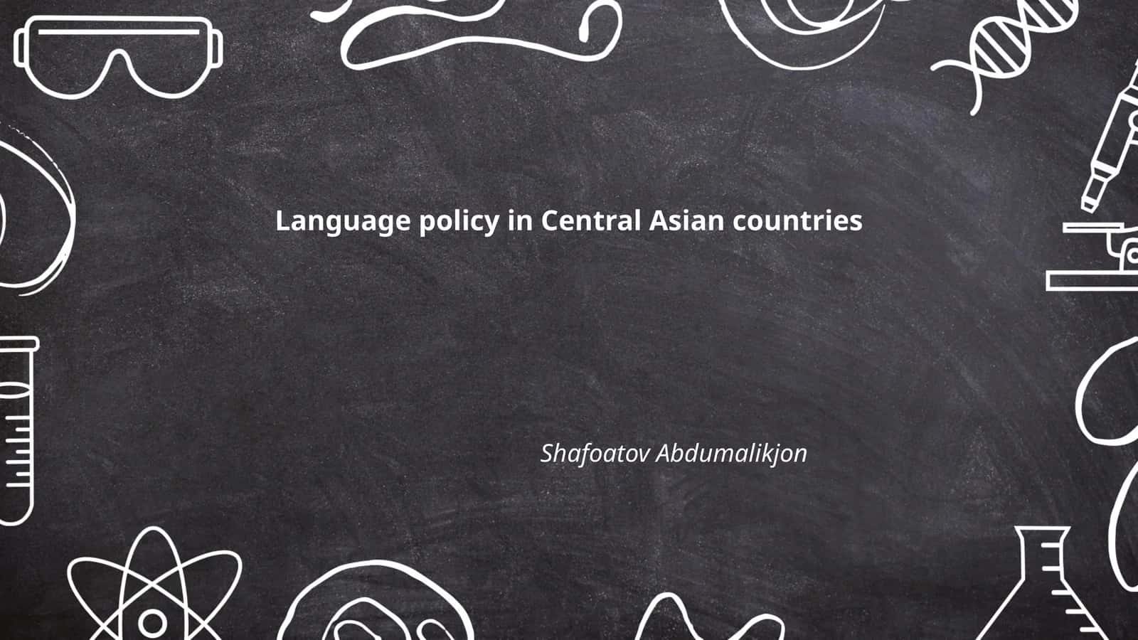 Language policy in Central Asian countries 1