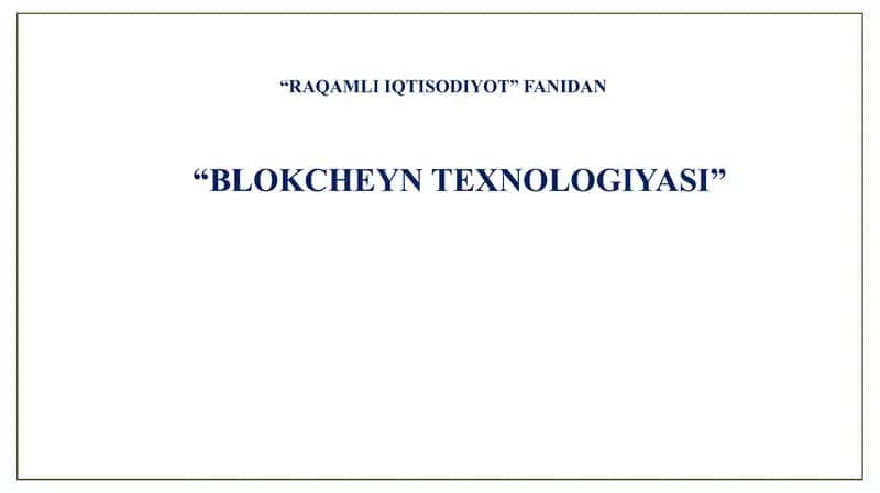 Blokcheyn texnologiyasi 1