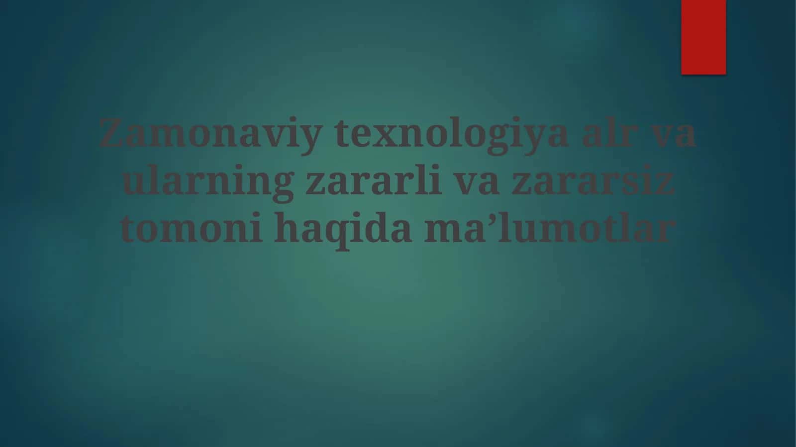 Zamonaviy texnologiyalar 1