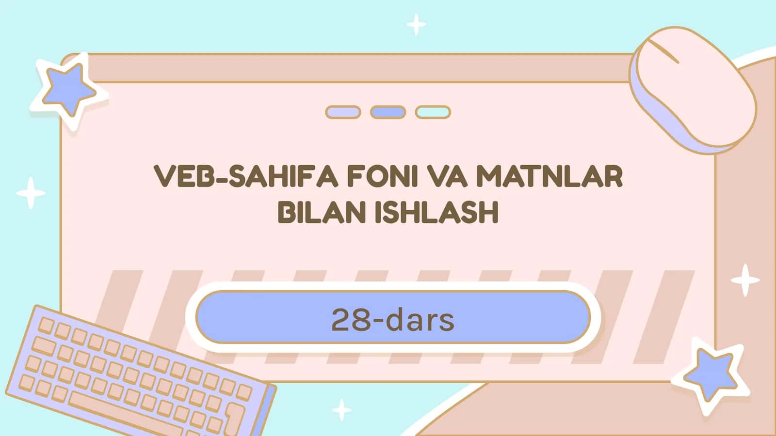 VEB-SAHIFA FONI VA MATNLAR BILAN ISHLASH 1