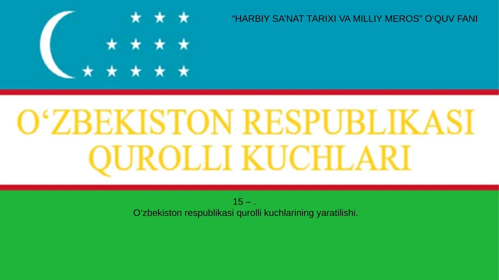 O‘zbekiston respublikasi qurolli kuchlarining yaratilishi 1