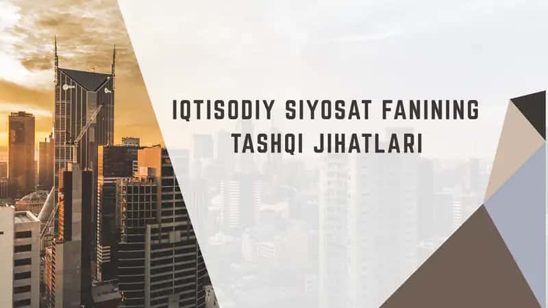 IQTISODIY SIYOSAT FANINING TASHQI JIHATLARI 1