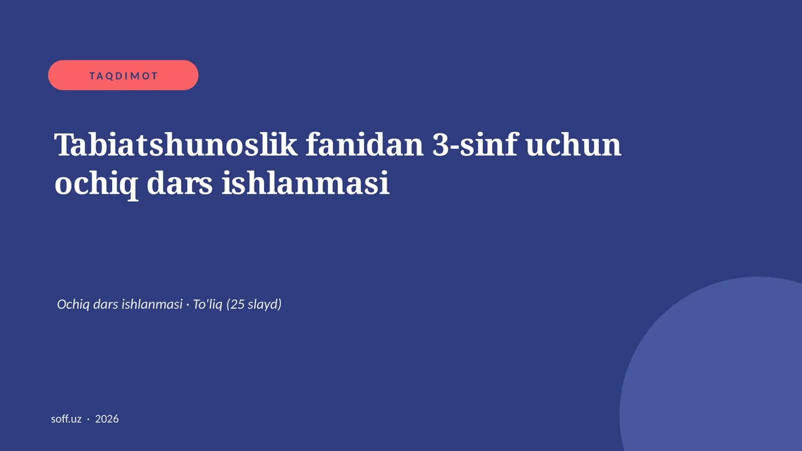 Tabiatshunoslik fanidan 3-sinf uchun ochiq dars ishlanmasi 1