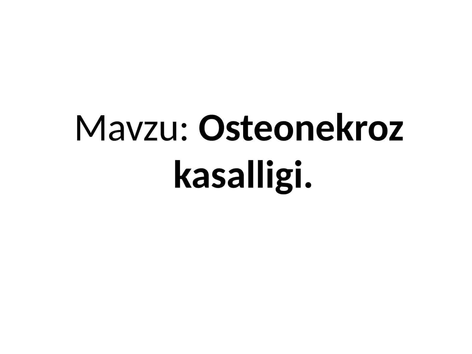 Osteonekroz kasalligi 1