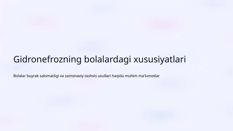 Gidronefrozning bolalardagi xususiyatlari 1