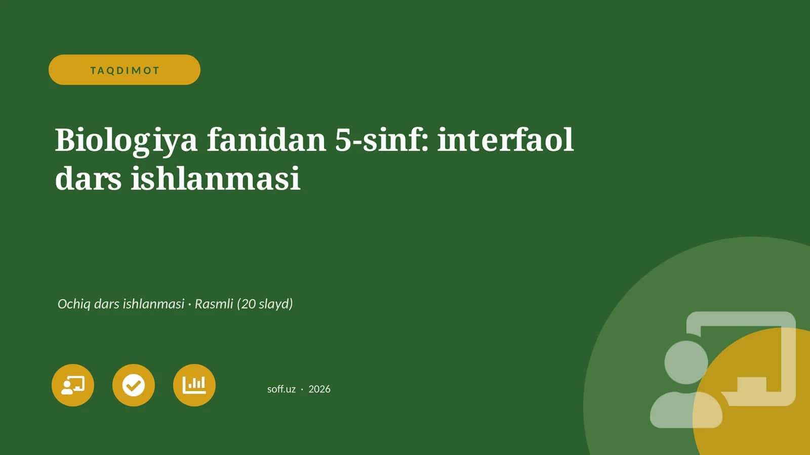 Biologiya fanidan 5-sinf: interfaol dars ishlanmasi 1