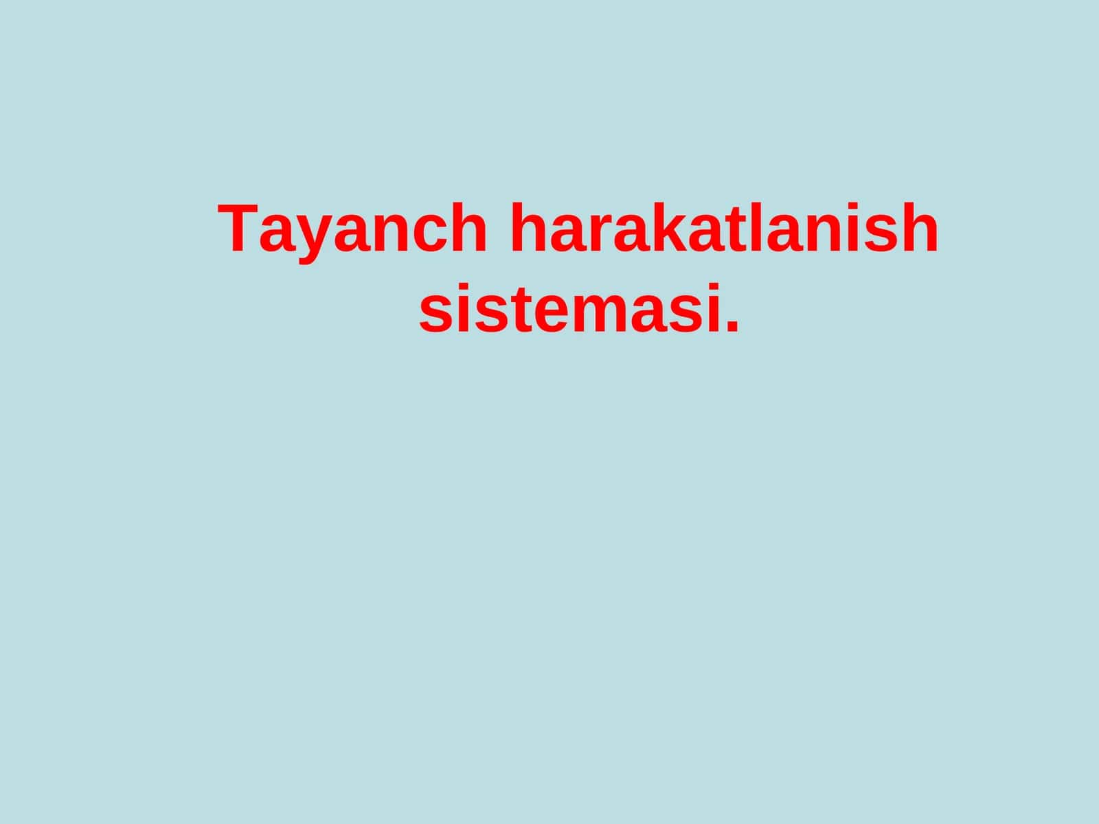 Tayanch harakatlanish sistemasi 1