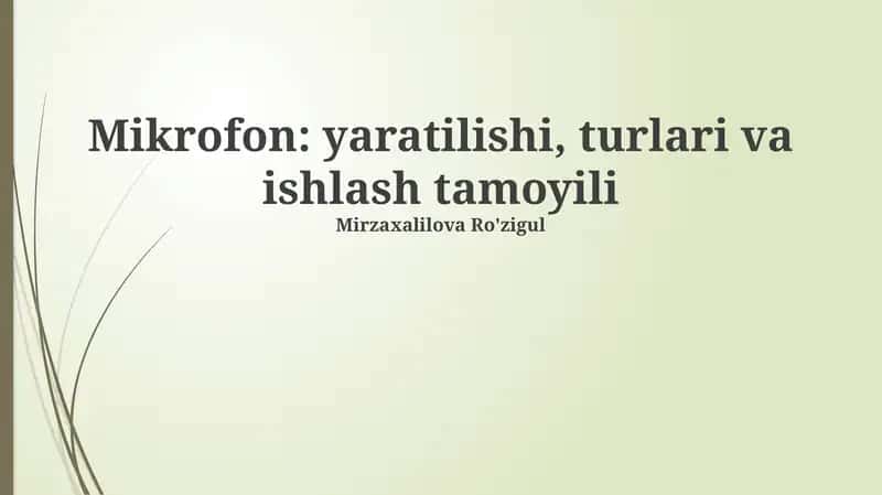 Mikrofon: yaratilishi, turlari va ishlash tamoyili 1