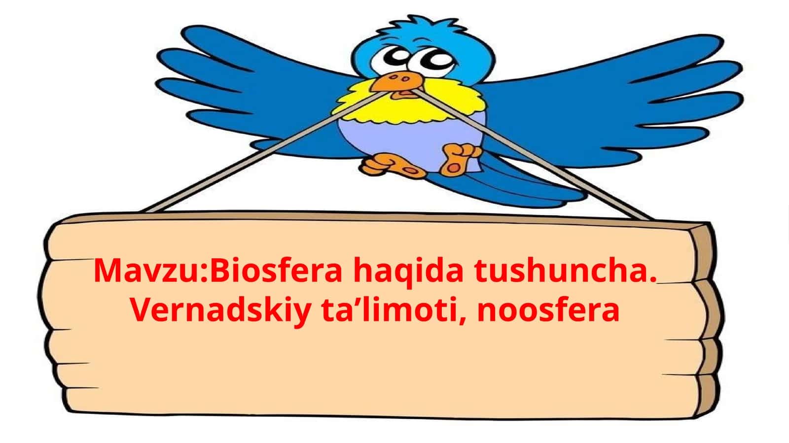 Mavzu: Biosfera haqida tushuncha. Vernadskiy ta’limoti, noosfera 1