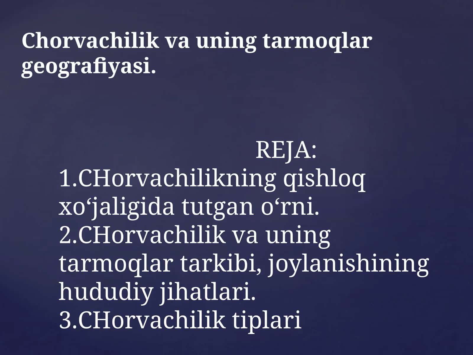 Chorvachilik vauning tarmoqlar geografiyasi 1